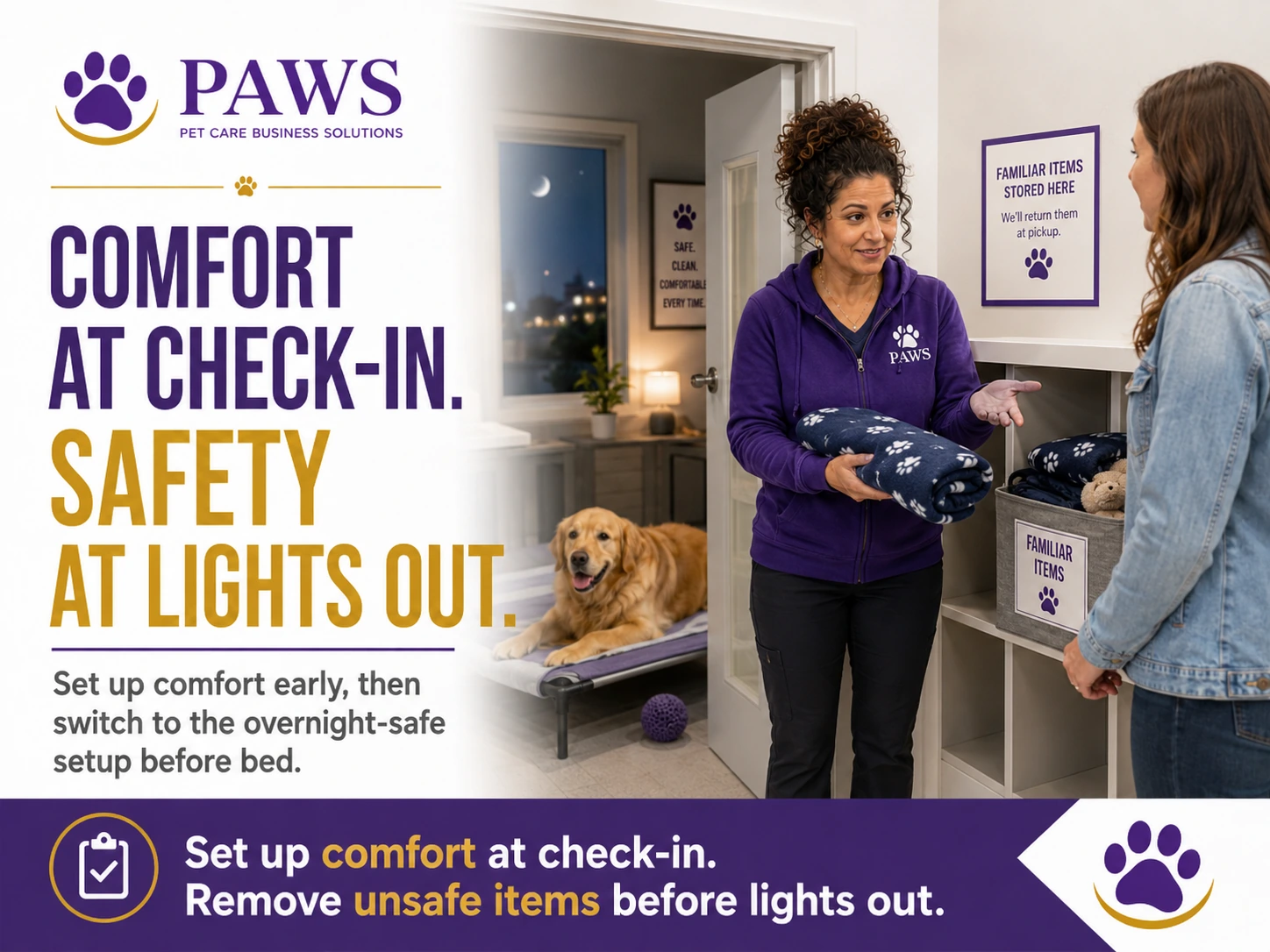 PAWS Lady explains to a dog owner that comfort items may be used during check-in but unsafe items should be removed before overnight boarding, while a golden retriever rests nearby and labeled storage bins hold familiar items.